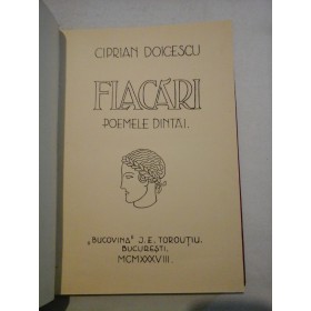     FLACARI  POEMELE  DINTAI  -  Ciprian  DOICESCU  (dedicatie si autograf) -  Bucuresti, 1938 